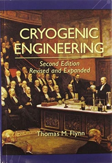 Cryogenic Engineering Revised And Expanded Opracowanie Zbiorowe Cryogenic Engineering Revised And Expanded Opracowanie Zbiorowe