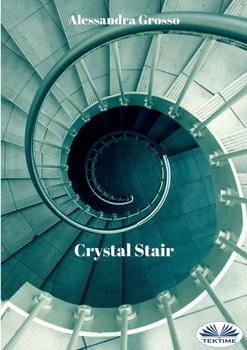 Crystal Stair - Alessandra Grosso