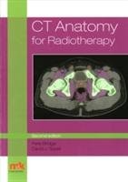 CT Anatomy for Radiotherapy Tipper David, Bridge Peter