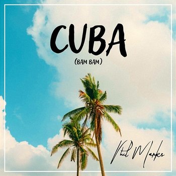 Cuba (bam bam) - Phil Marks feat. Janax