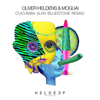 Cucumba - Oliver Heldens & MOGUAI