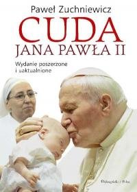 Cuda Jana Pawla II - Zuchniewicz Paweł