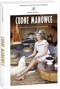 Cudne manowce. Wszystko, co w Polsce najlepsze - Grzebyk Magda