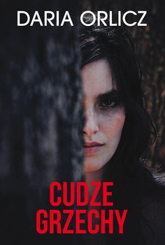 Cudze grzechy - Orlicz Daria