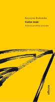 Cudze moje. Wiersze (wybór przekładów poezji z lat 1968–2020) Opracowanie zbiorowe
