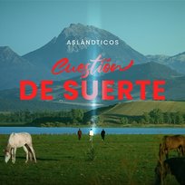 Cuestión DE SUERTE Los Aslándticos