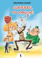 Cukierku, Ty łobuzie!