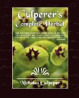 Culpeper's Complete Herbal - Culpeper Nicholas, Nicholas Culpeper Culpeper