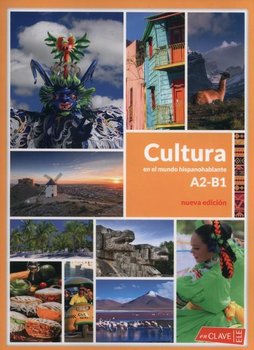 Cultura en el mundo hispanohablante A2-B1 - Opracowanie zbiorowe