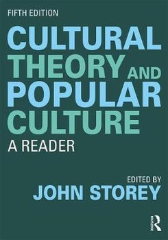 Cultural Theory and Popular Culture - Storey John