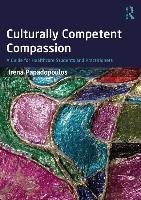 Culturally Competent Compassion - Papadopoulos Irena