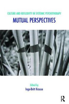 Culture and Reflexivity in Systemic Psychotherapy - Krause Inga-Britt