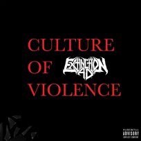 Culture Of Violence Extinction A.D.