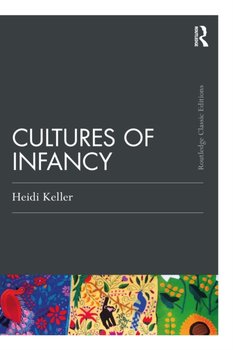 Cultures of Infancy - Keller Heidi