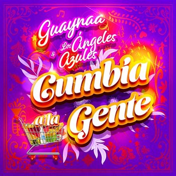 Cumbia A La Gente - Guaynaa, Los Ángeles Azules