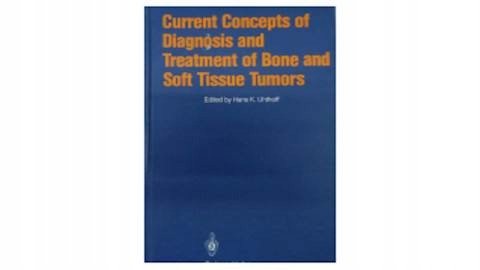 Current Concepts of Diagnosis and Treatment of Bone and Soft Tissue ...