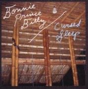 Cursed Sleep Bonnie Prince Billy