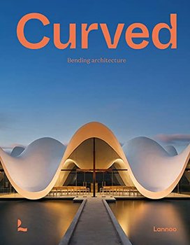 Curved. Bending Architecture - Toromanoff Agata