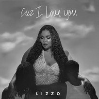 Cuz I Love You Lizzo