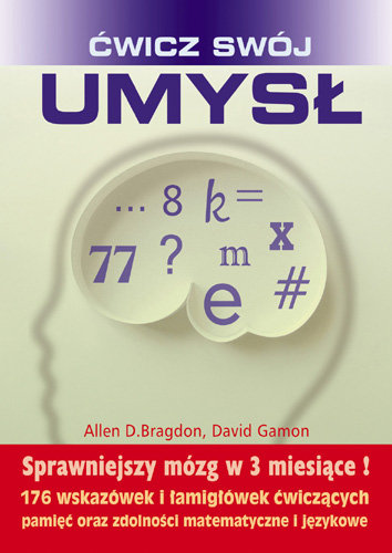 Ćwicz swój umysł. Sprawniejszy umysł w 3 miesiące!