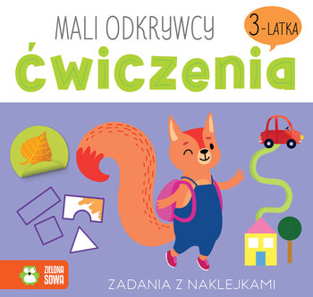 Ćwiczenia 3-latka. Mali odkrywcy - Opracowanie zbiorowe