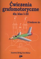 Ćwiczenia grafomotoryczne dla klas 1-3. Umiem to Boksa Ewa, Zbróg Zuzanna