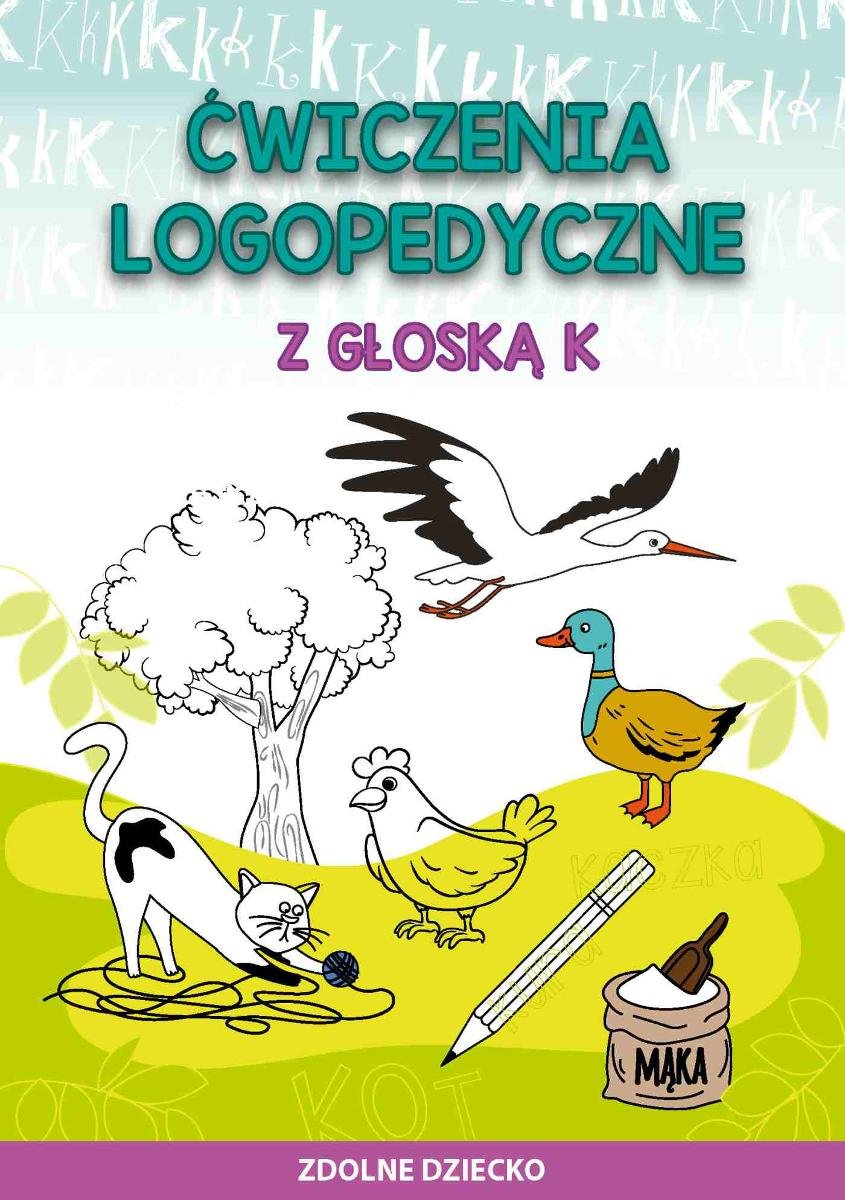 Ćwiczenia Logopedyczne Z Głoską K - Zarębska Małgorzata | Ebook Sklep ...