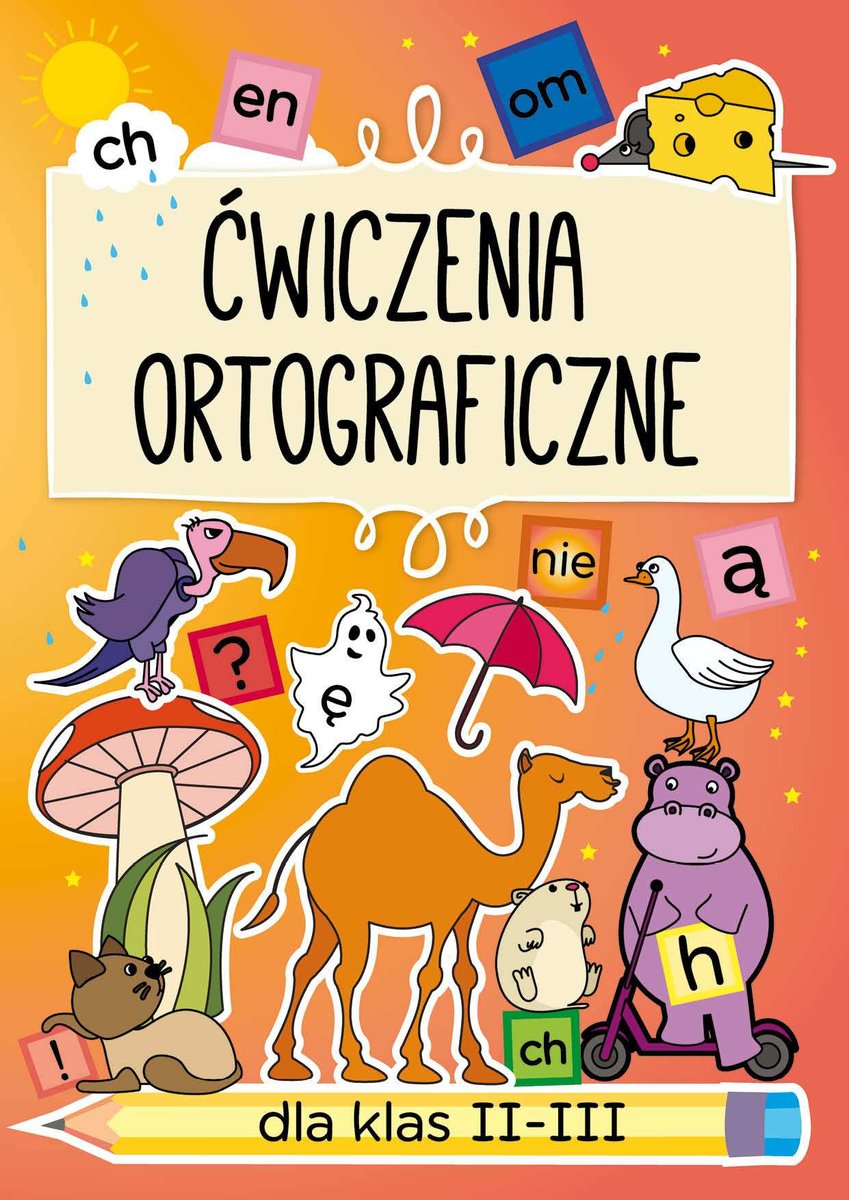 Ćwiczenia ortograficzne dla klas 2-3 z wielbłądem - ebook PDF