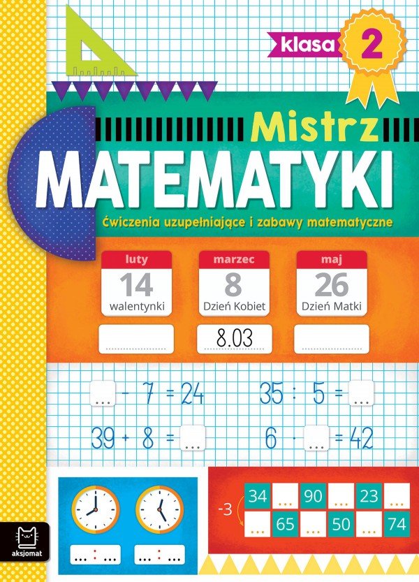 Ćwiczenia uzupełniające i zabawy matematyczne. Klasa 2. Mistrz
