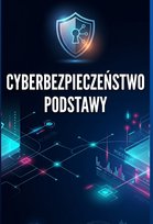 Cyberbezpieczeństwo podstawy - ebook PDF Błoński Bruno