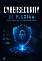 Cybersecurity od podstaw - ebook PDF Błoński Bruno