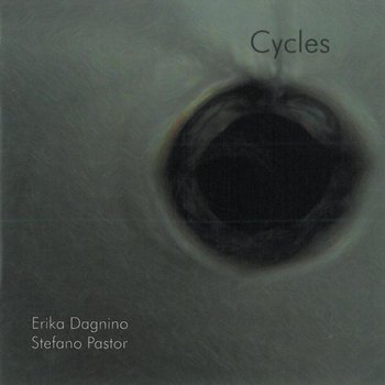 Cycles - Erika Dagnino & Stefano Pastor