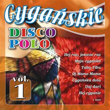 Cygańskie Disco Polo vol.1 - Marek Szurpik