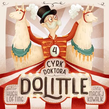 Cyrk Doktora Dolittle - Lofting Hugh