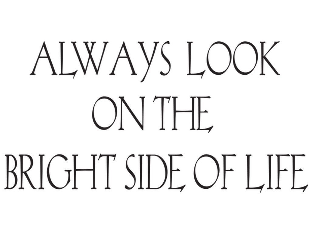 Cytaty, Always look on the bright side of life, Naklejka ścienna