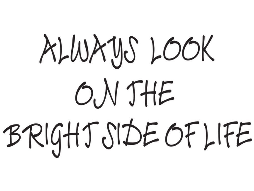 Cytaty, Always look on the bright side of life, Naklejka ścienna