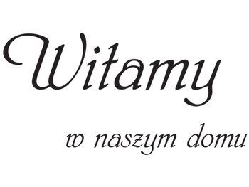 Cytaty, Witamy w naszym domu, Naklejka ścienna wielokrotnego użytku, 200x100 cm - Oobrazy