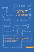 Cytaty z młodości. Rozmowy Wacława Krupińskiego z ludźmi kultury - Krupiński Wacław