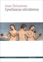 Cywilizacja odrodzenia Delumeau Jean