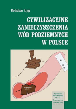 Cywilizacyjne zanieczyszczenia wód podziemnych w POLSCE. - Łyp Bohdan