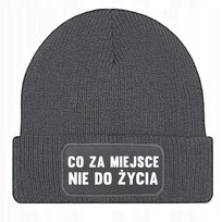 Czapka Jesienna Bawełniana ZIMOWA Szara CO ZA MIEJSCE NIE DO ŻYCIA Wz