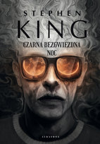 Czarna bezgwiezdna noc King Stephen