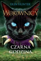 Czarna godzina. Wojownicy. Tom 6 Hunter Erin