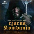 Czarna Kompania. Kroniki Czarnej Kompanii. Tom 1 - audiobook - Cook Glen
