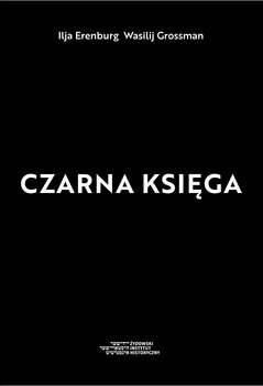 Czarna księga - Erenburg Ilja, Grossman Wasilij