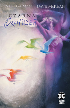 Czarna Orchidea - Gaiman Neil, McKean Dave