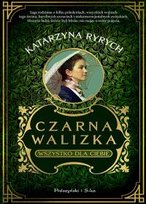 Czarna walizka. Wszystko dla ciebie Ryrych Katarzyna