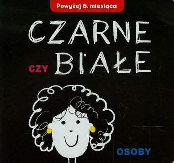 Czarne czy białe. Osoby - Opracowanie zbiorowe