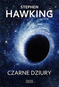 Czarne dziury - Hawking Stephen