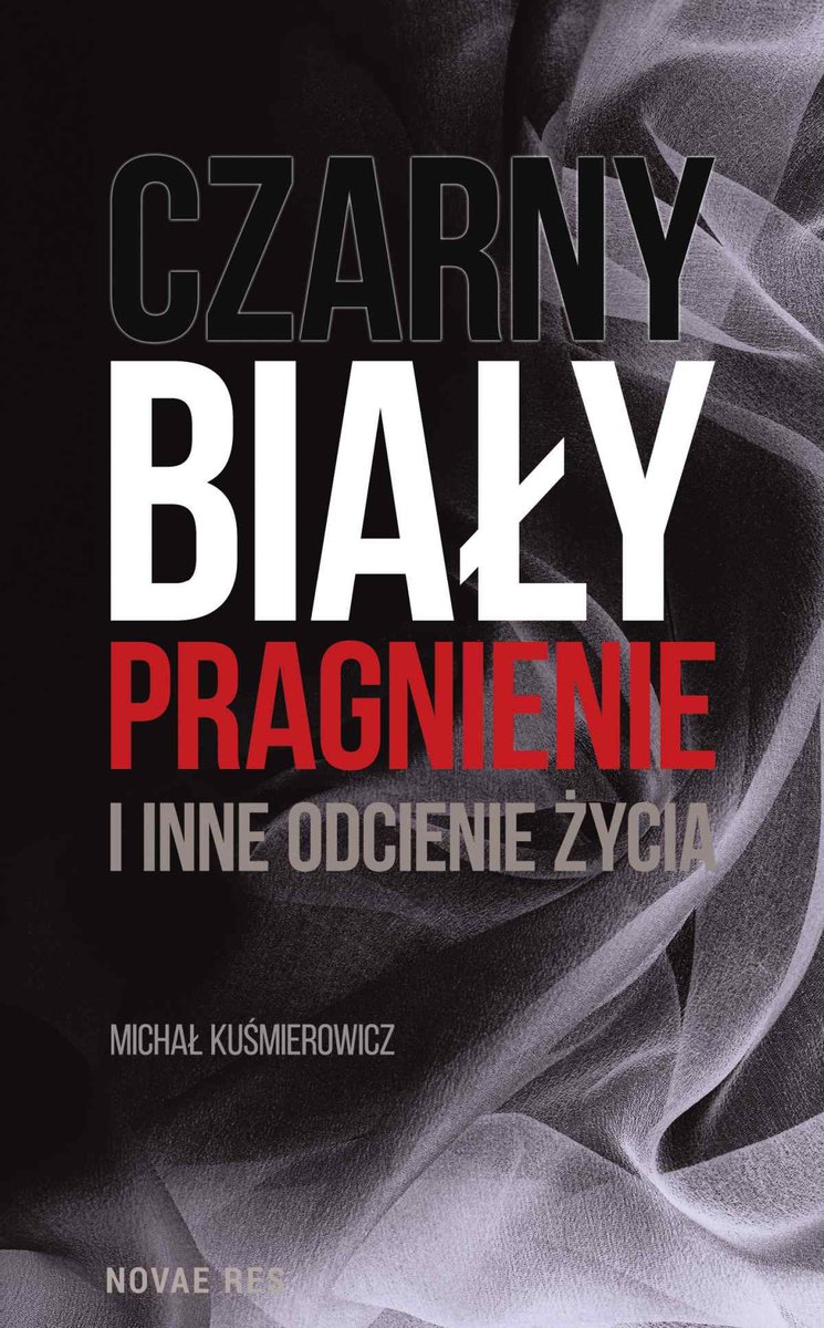 Czarny, biały, pragnienie i inne odcienie życia - ebook mobi